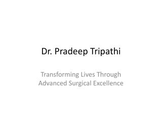Dr_Pradeep_Tripathi_Presentation