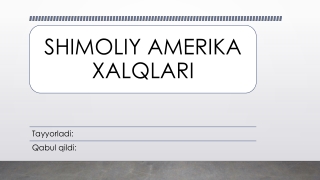 SHIMOLIY AMERIKA XALQLARI