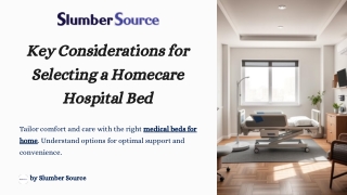 Key Considerations for Selecting a Medical Hospital Bed|SlumberSource