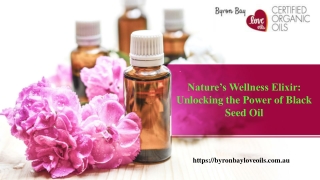 Nature’s Wellness Elixir Unlocking the Power of Black Seed Oil