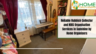 Reliable Rubbish Collector and NDIS Organisation Services in Sunshine by Home Organisers