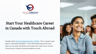 Start Your PSW Career in Canada with Touch Abroad