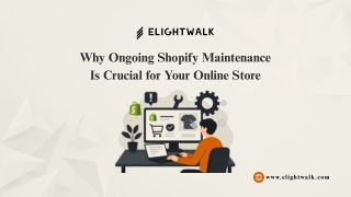 Why Ongoing Shopify Maintenance Is Crucial for Your Online Store
