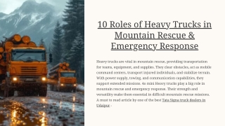 10 Roles of Heavy Trucks in Mountain Rescue & Emergency Response
