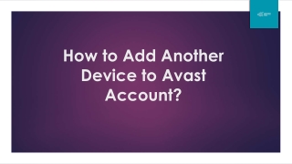 How to Add Another Device to Avast Account?