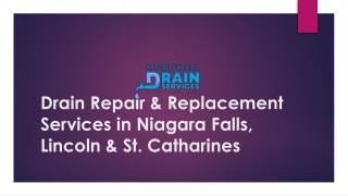 Expert Drain Repair & Replacement Services in Niagara Falls, Lincoln & St. Catha