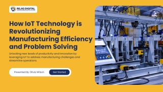How IoT is Transforming Manufacturing Efficiency and Overcoming Challenges