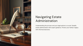 Finding the Right Estate Administration Attorney Matters