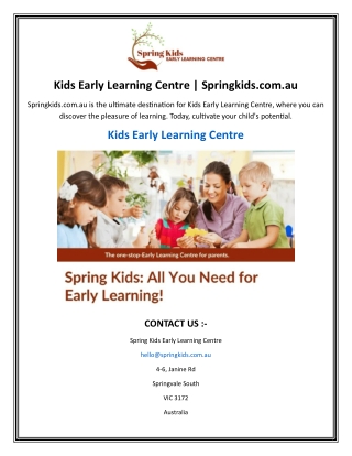 Kids Early Learning Centre  Springkids.com