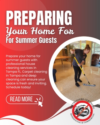 Preparing Your Home for Summer Guests Why You Should Book a Spring Cleaning Now