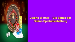 Casino Winner: Die Spitze der Online-Spielunterhaltung