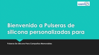 Pulseras De Silicona Para Campañas Memorables