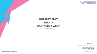 nursery play area in santacruz west