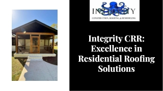 Top Residential Roofing Company  Integrity CRR