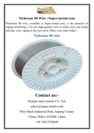 Nichrome 80 Wire  Super-metals