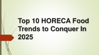 Top 10 HORECA Food Trends to Conquer In