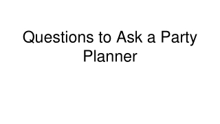 Questions to Ask a Party Planner
