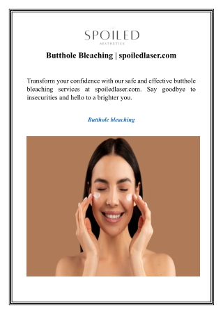 Butthole Bleaching  spoiledlaser.com