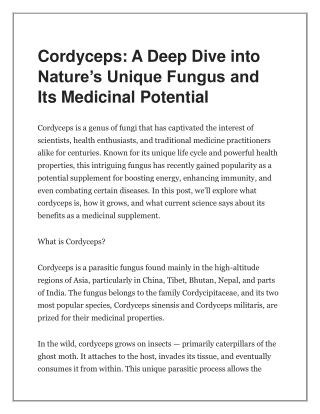 A Deep Dive into Nature’s Unique Fungus and Its Medicinal Potential