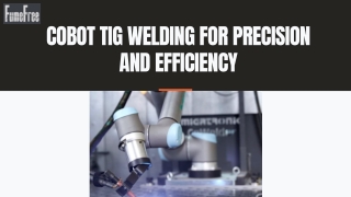 Cobot TIG Welding for Precision and Efficiency