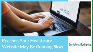 7 Critical Website Issues Slowing Down Healthcare Site Performance
