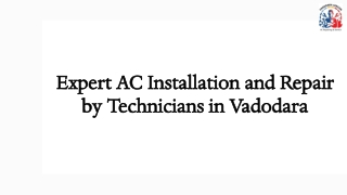 Expert AC Installation and Repair by Technicians in Vadodara