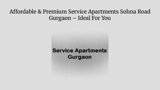 Affordable & Premium Service Apartments Sohna Road Gurgaon – Ideal For You