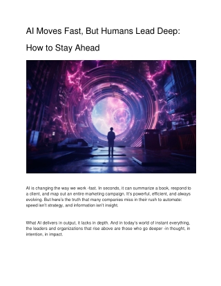 ai-moves-fast-but-humans-lead-deep-how-to-stay-ahead