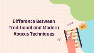 Difference Between Traditional and Modern Abacus Techniques
