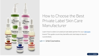How to Choose the Best Private Label Skin Care Manufacturer for Your Brand