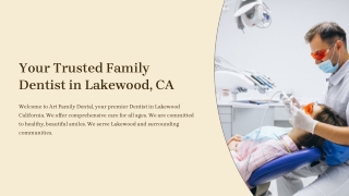 Your Trusted Family Dentist in Lakewood, CA
