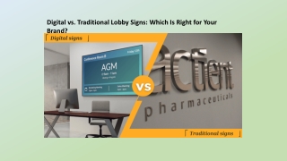 Digital vs Traditional Lobby Signs Which Is Right for Your Brand