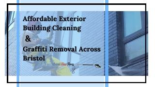 Affordable Exterior Building Cleaning and Graffiti Removal Across Bristol