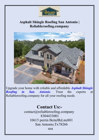 Asphalt Shingle Roofing San Antonio Reliableroofing.company
