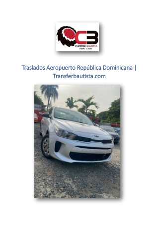 Traslados Aeropuerto República Dominicana | Transferbautista.com
