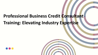 Professional Business Credit Consultant Training Elevating Industry Expertise