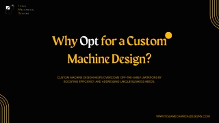 Why Opt for a Custom Machine Design?