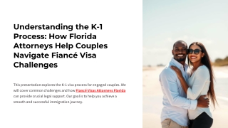 Understanding the K-1 Process: How Florida Attorneys Help