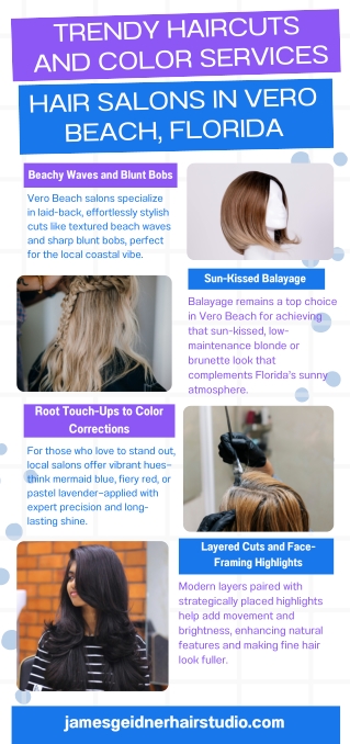 Trendy Haircuts and Color Services Available at Hair Salons in Vero Beach.