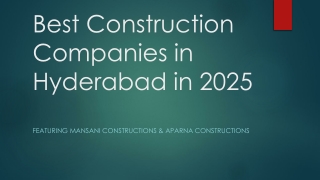 Best Construction Companies in Hyderabad in 2025: