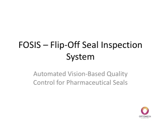 Best Defect Detection | Optomech Flip-Off Seal Inspection System – 100% Inline
