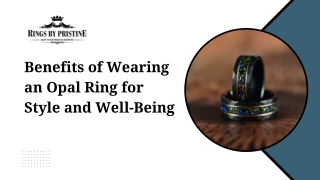 Benefits of Wearing an Opal Ring for Style and Well-Being