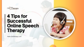 4 Tips for Successful Online Speech Therapy