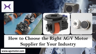 How to Choose the Right AGV Motor Supplier for Your Industry