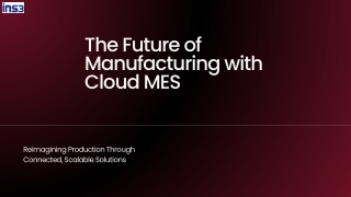 The Future of Manufacturing with Cloud MES