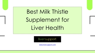 Best Milk Thistle Supplement for Liver - www.liversupport.com