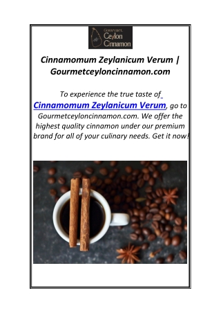 Cinnamomum Zeylanicum Verum | Gourmetceyloncinnamon.com
