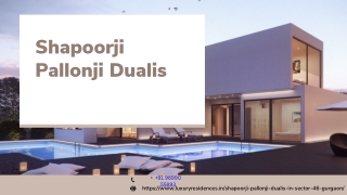 Shapoorji Pallonji Dualis at Gurgaon – Luxury Apartments for Sale