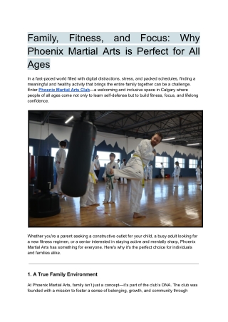 Family, Fitness, and Focus_ Why Phoenix Martial Arts is Perfect for All Ages