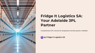 Fridge It Logistics SA Your Adelaide 3PL Partner